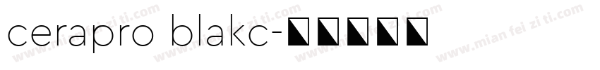 cerapro blakc字体转换